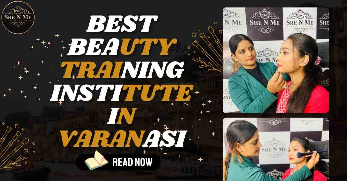 Best Beauty Training Varanasi