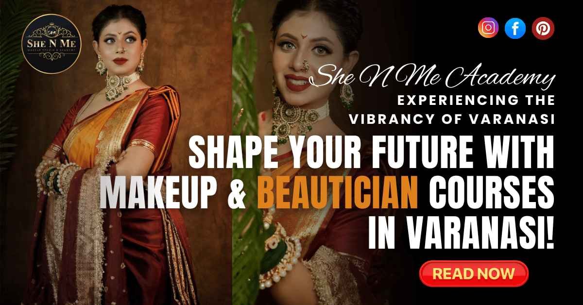 Makeup & Beautician Courses In Varanasi